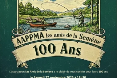 L’AAPPMA Les Amis de la Semène fête ses 100 ans !